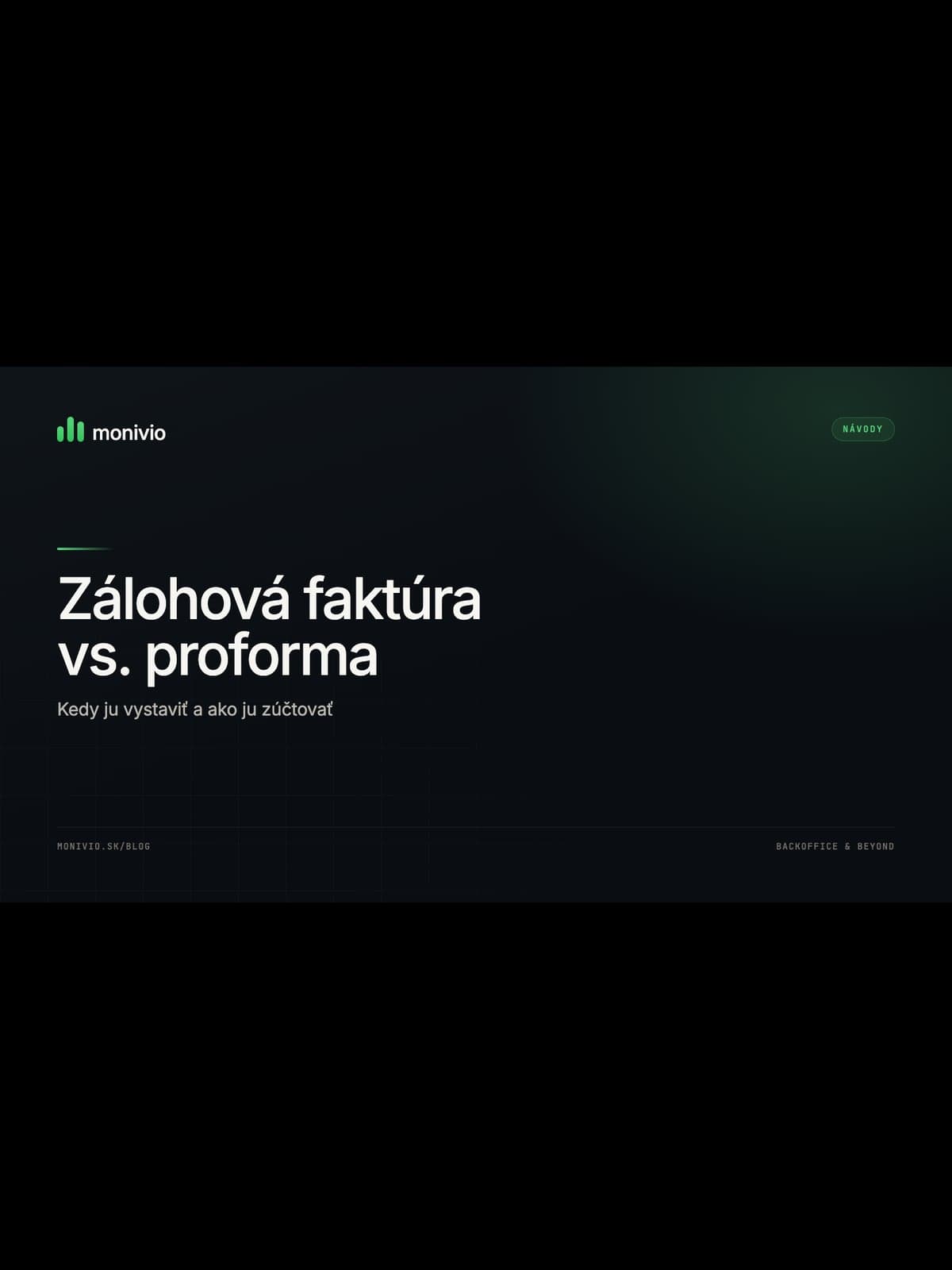 Zálohová faktúra: kedy ju vystaviť, ako ju zúčtovať a v čom sa líši od proformy (2026)