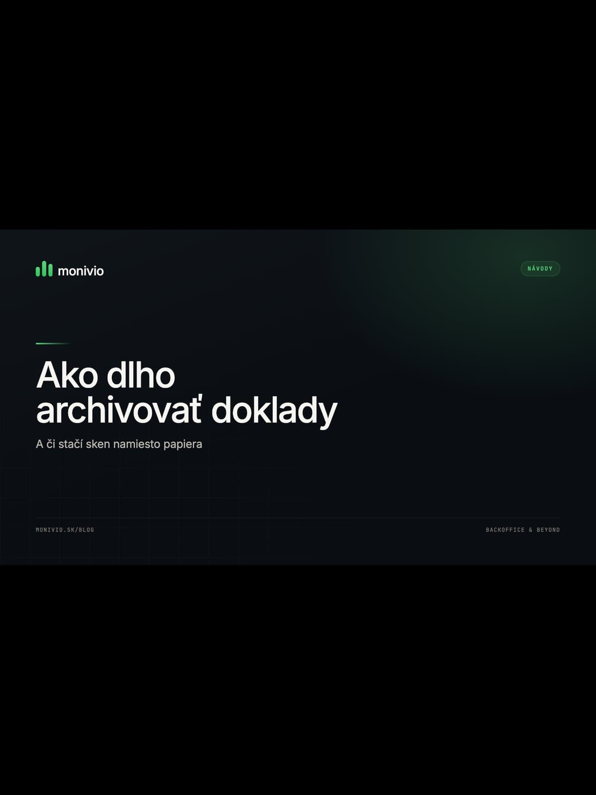 Ako dlho musíš archivovať faktúry a bločky (a či stačí sken)