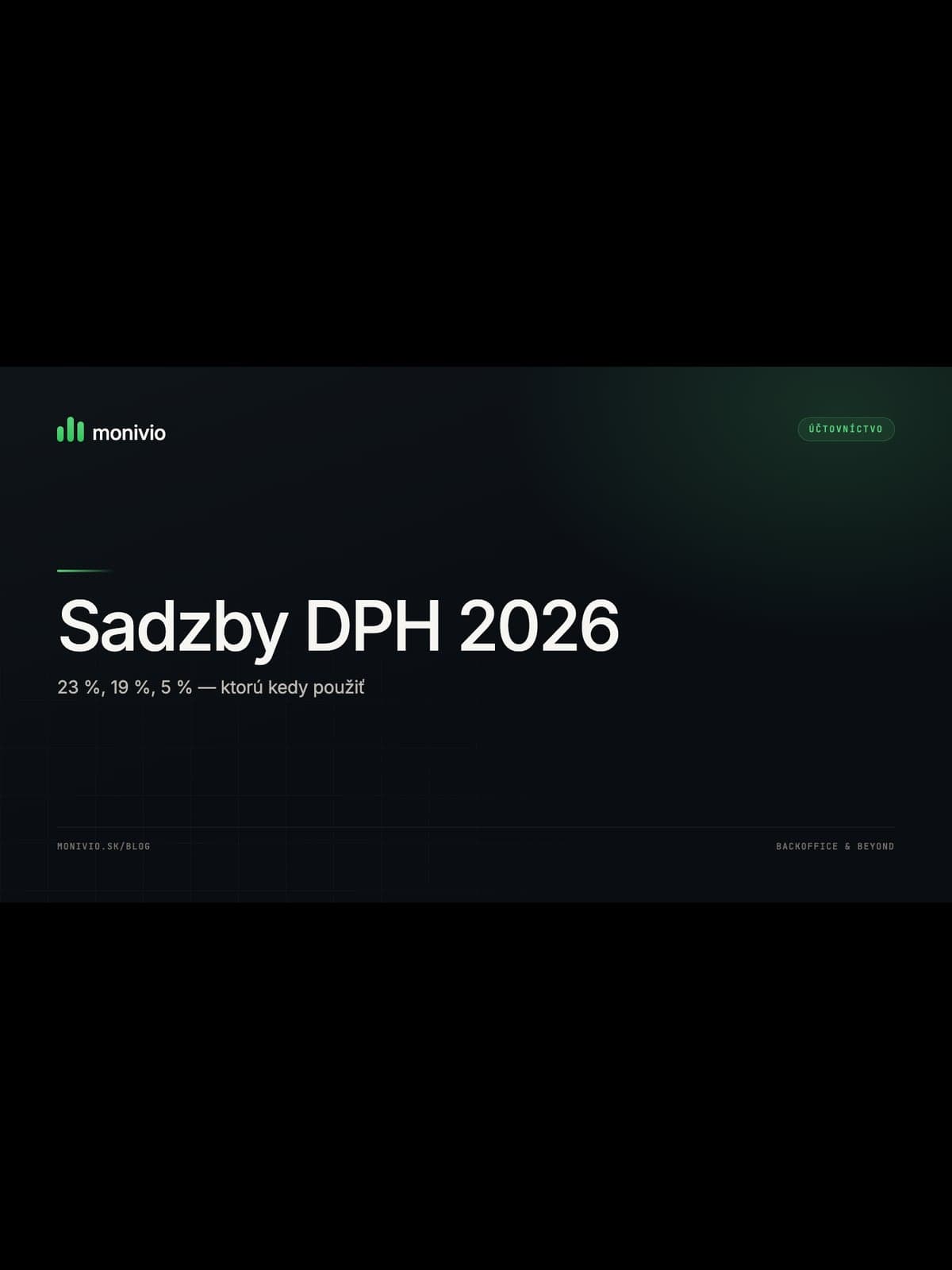 Sadzby DPH 2026: 23 %, 19 %, 5 % — ktorú kedy použiť