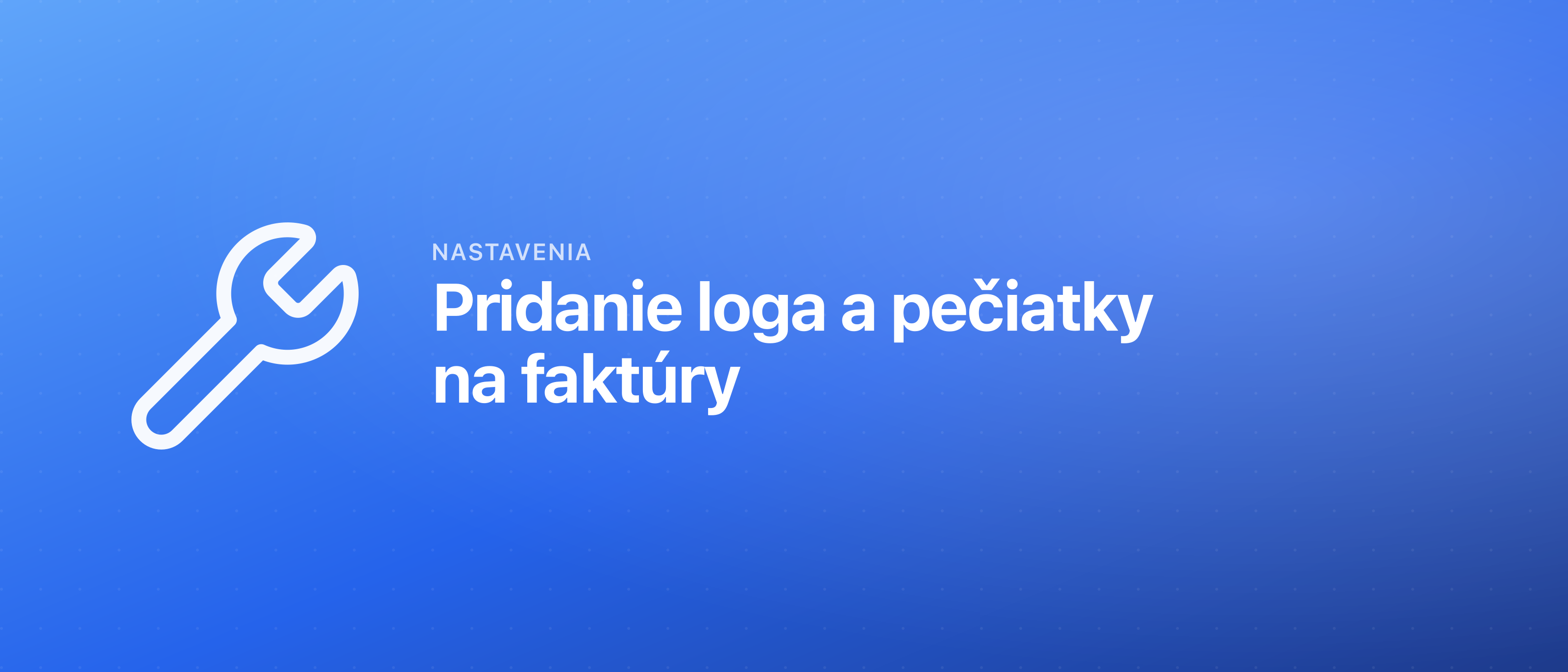 Pridanie loga a pečiatky na faktúry