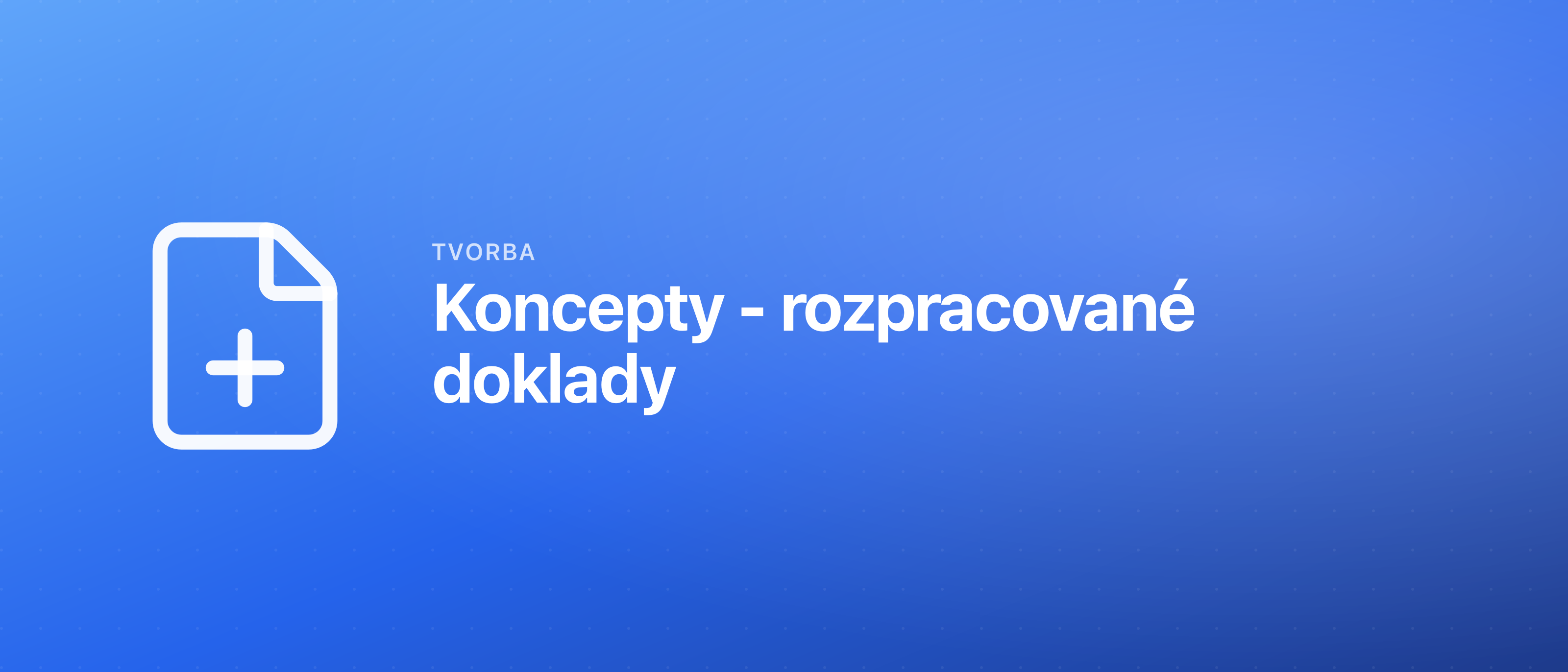 Koncepty - rozpracované doklady