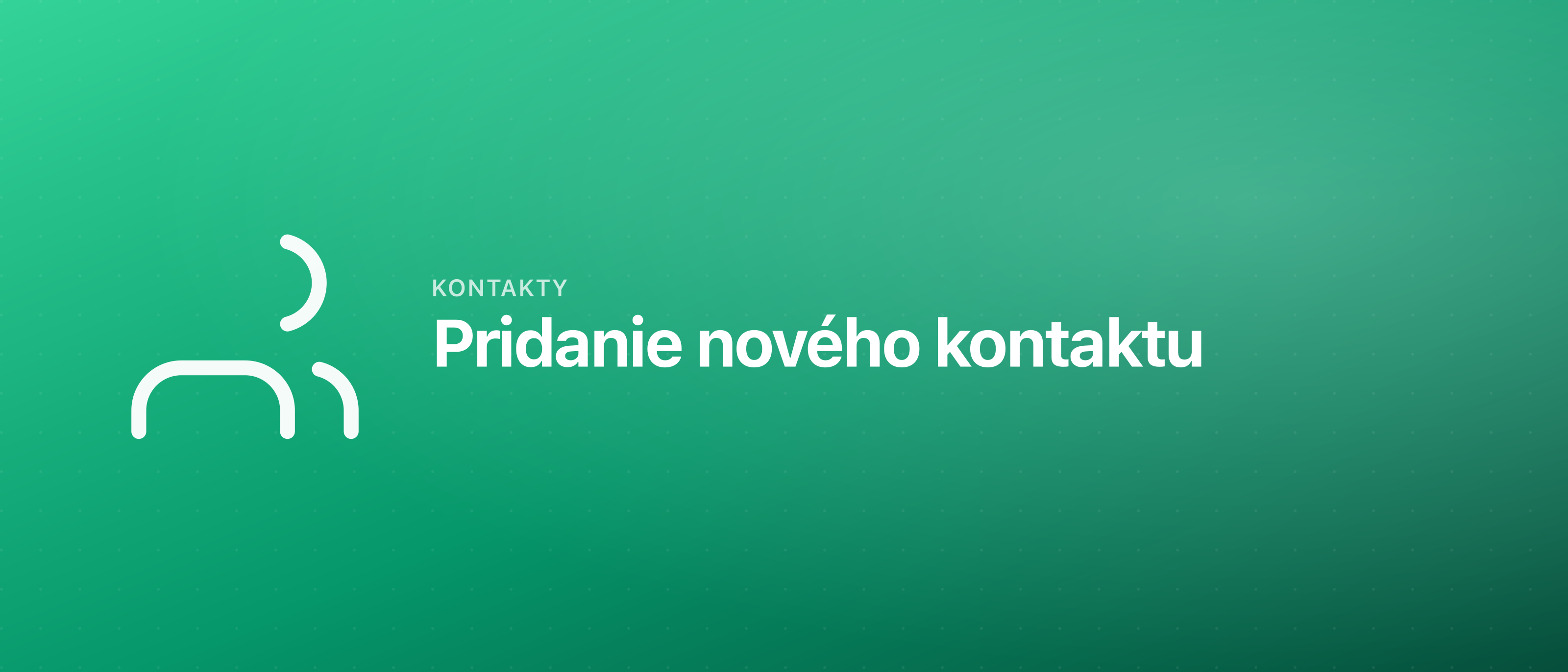 Pridanie nového kontaktu
