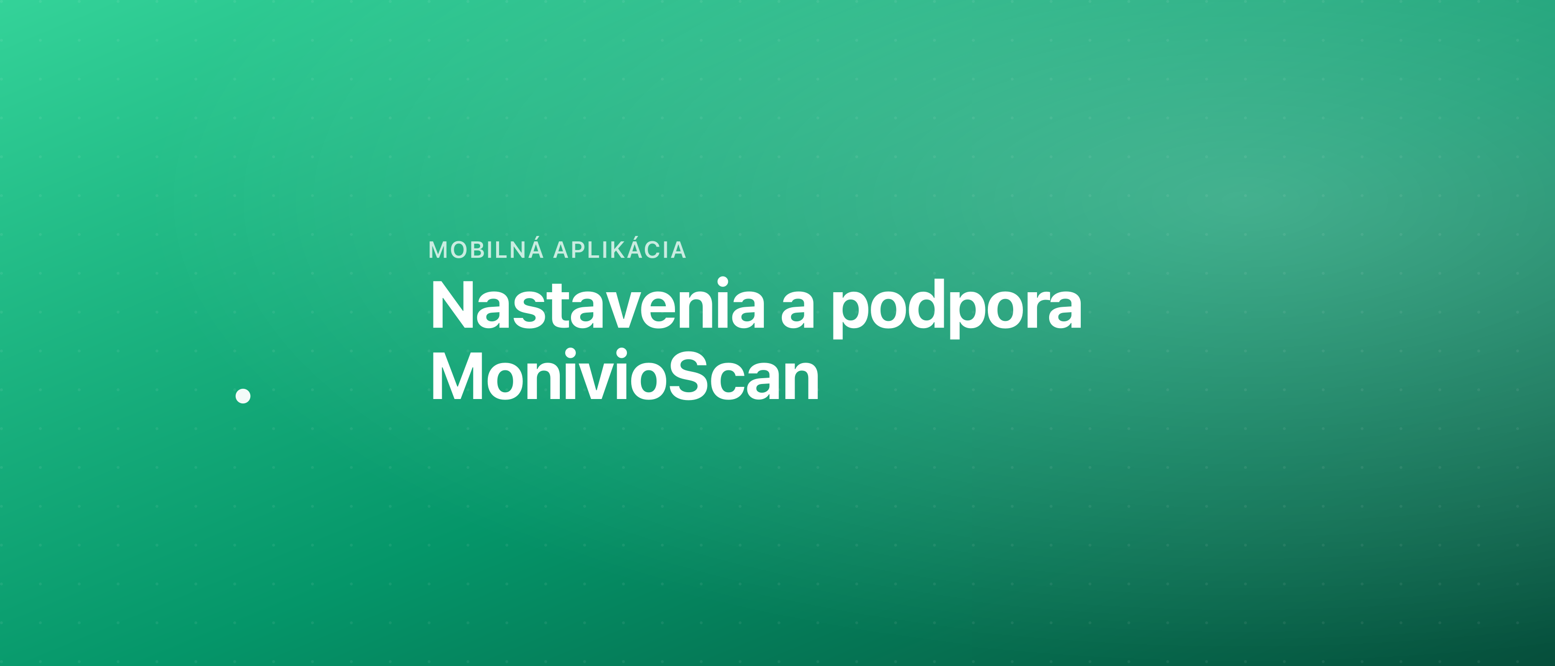 Nastavenia a podpora MonivioScan