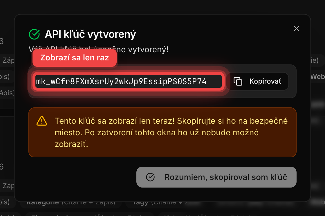 Okno s vygenerovaným API kľúčom a upozornením, že sa zobrazí len raz