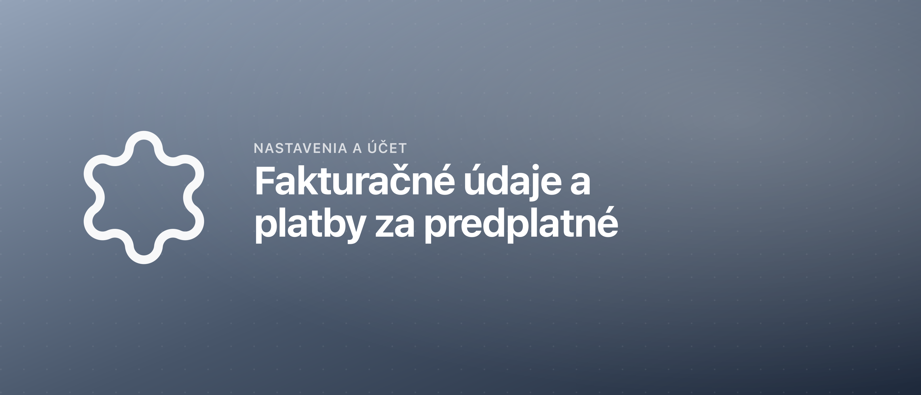 Fakturačné údaje a platby za predplatné