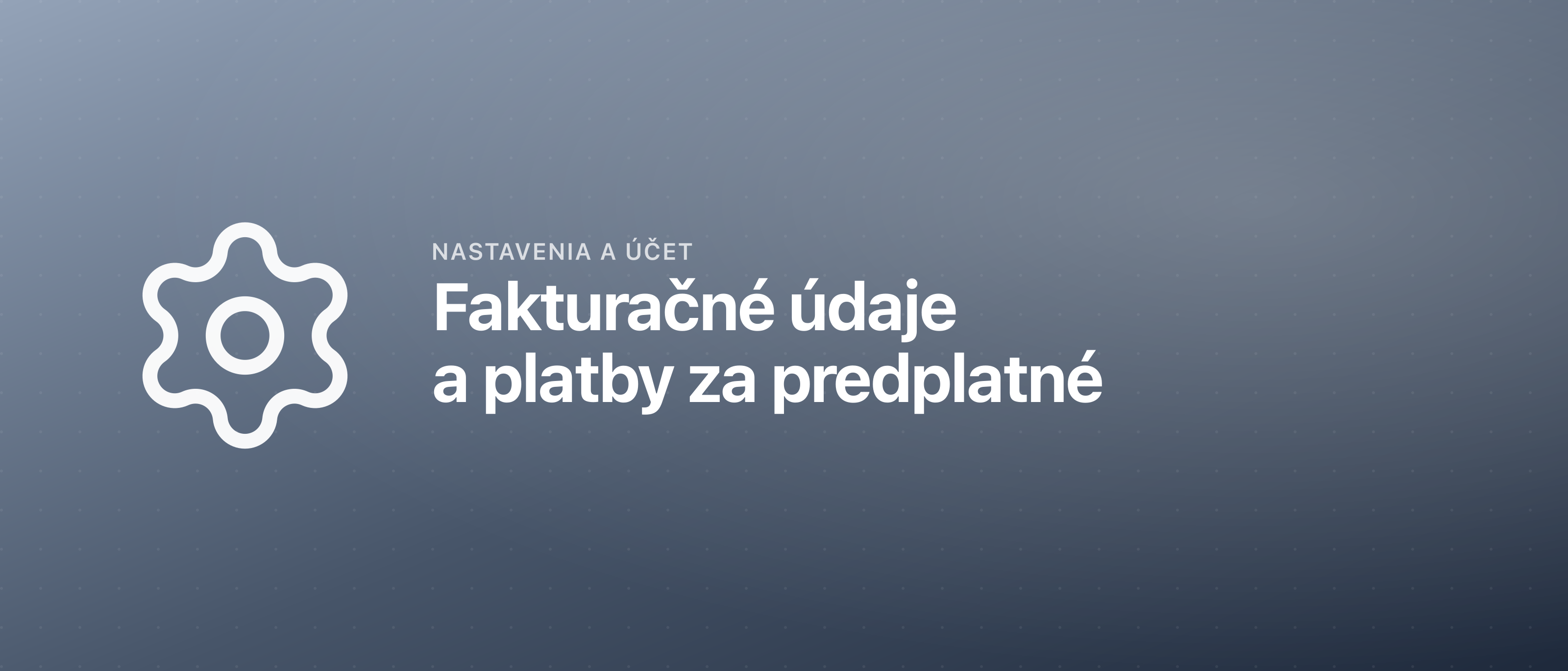 Fakturačné údaje a platby za predplatné