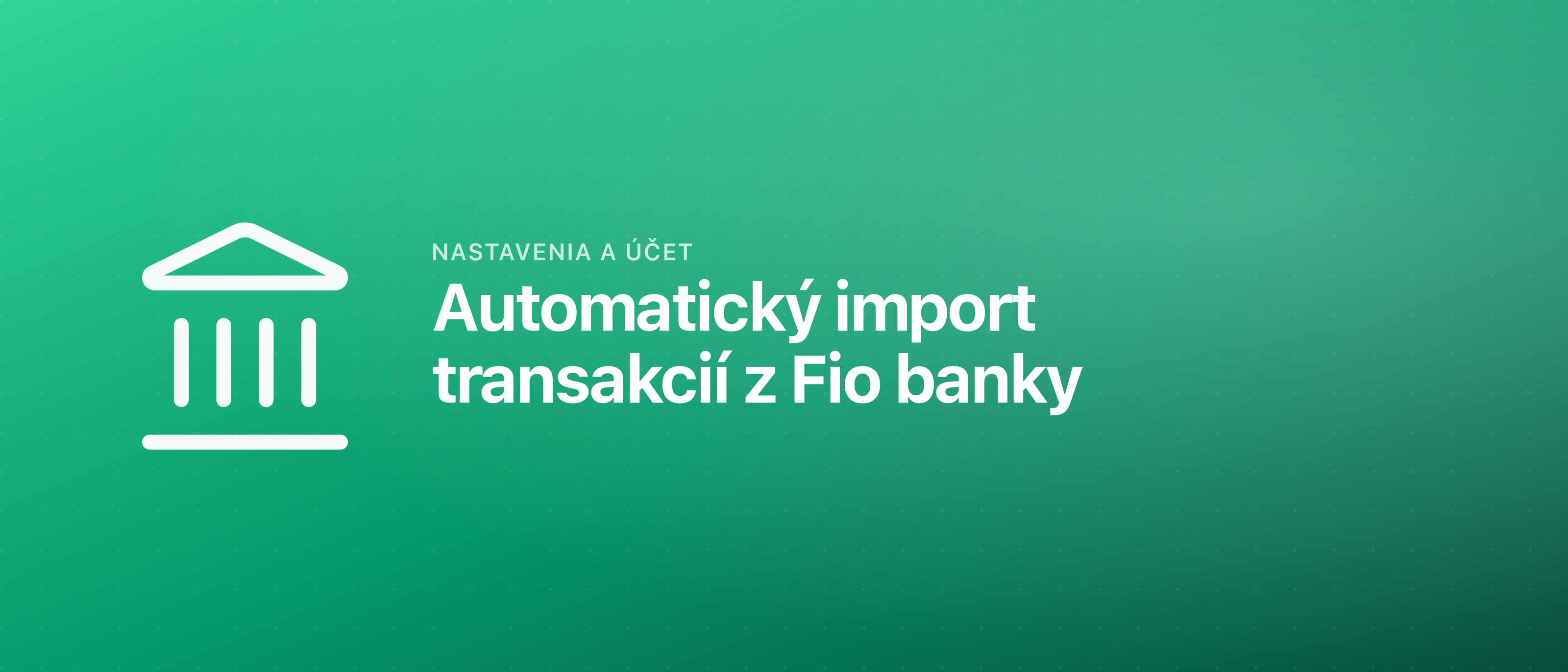 Automatický import transakcií z Fio banky