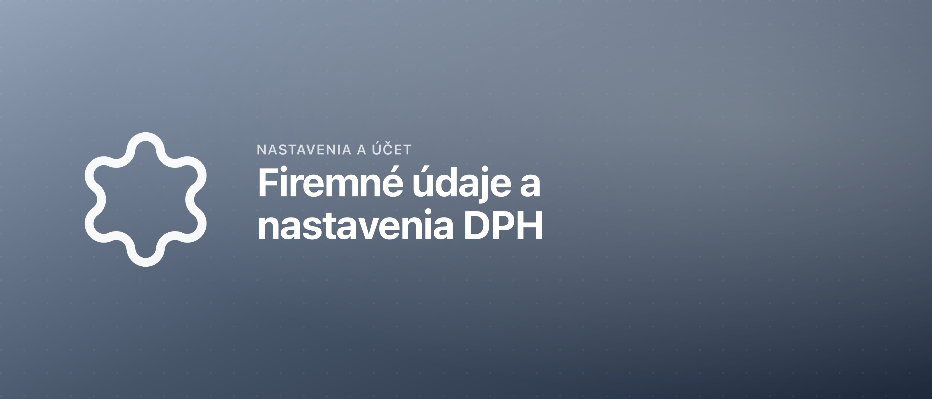 Firemné údaje a nastavenia DPH