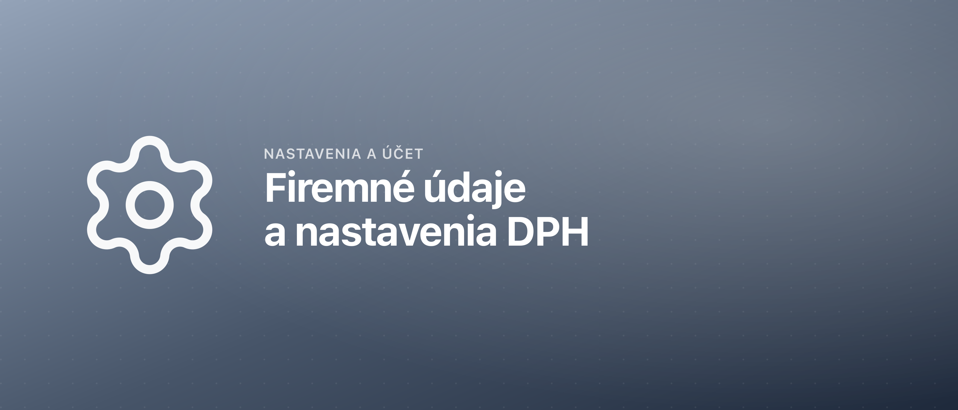 Firemné údaje a nastavenia DPH