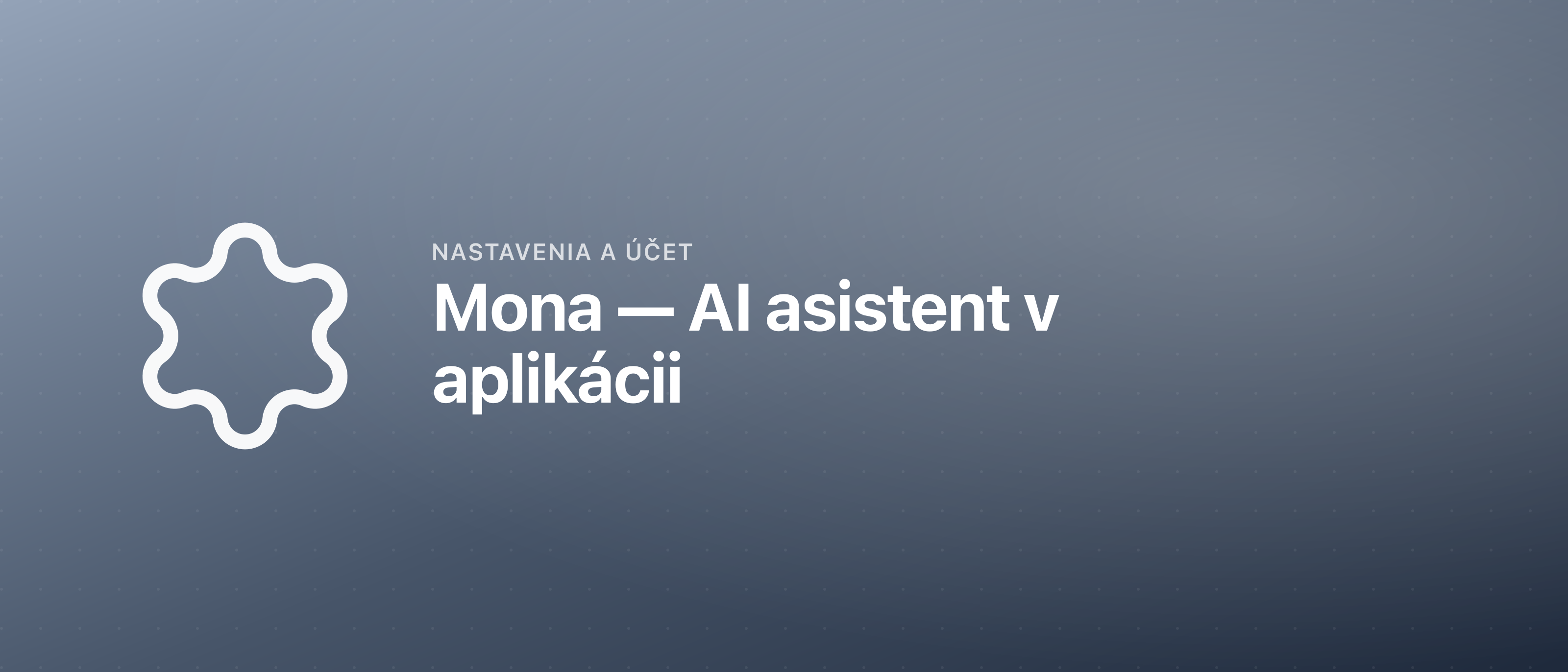 Mona — AI asistent v aplikácii