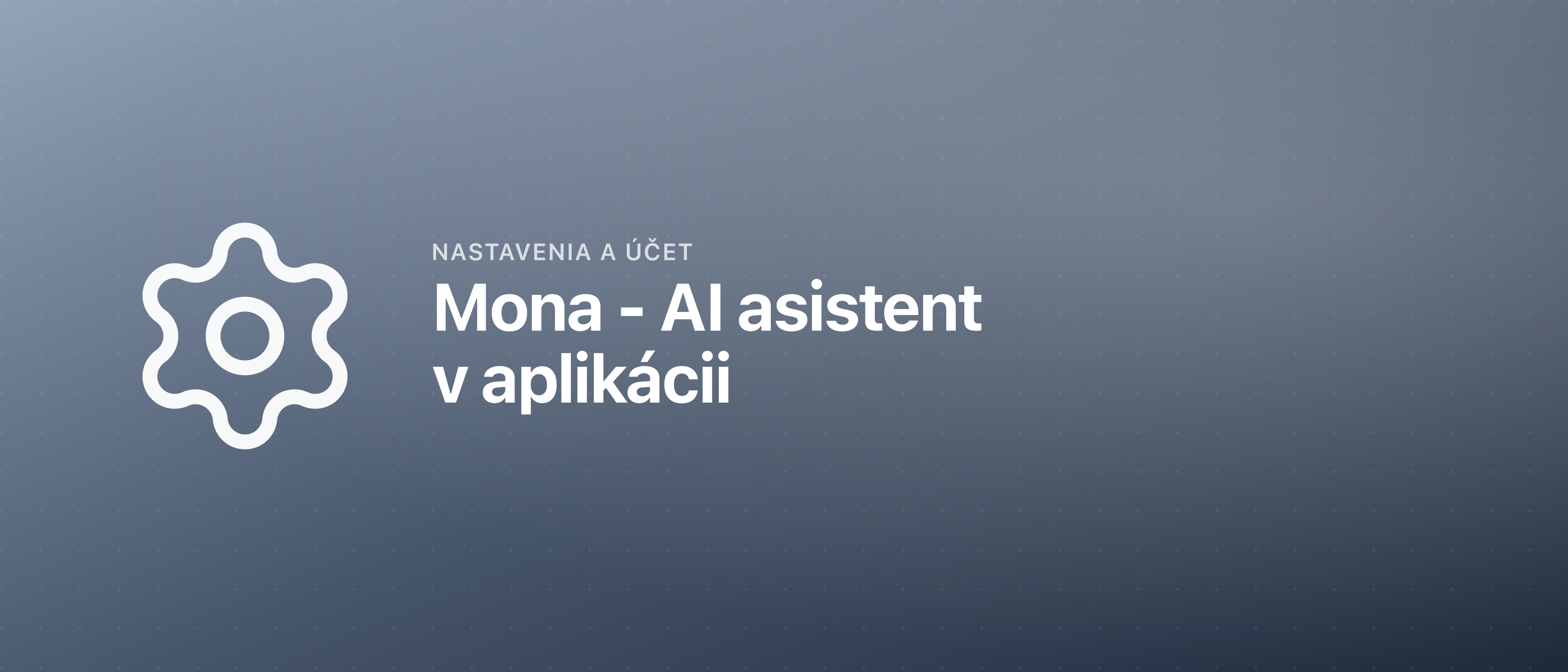 Mona - AI asistent v aplikácii