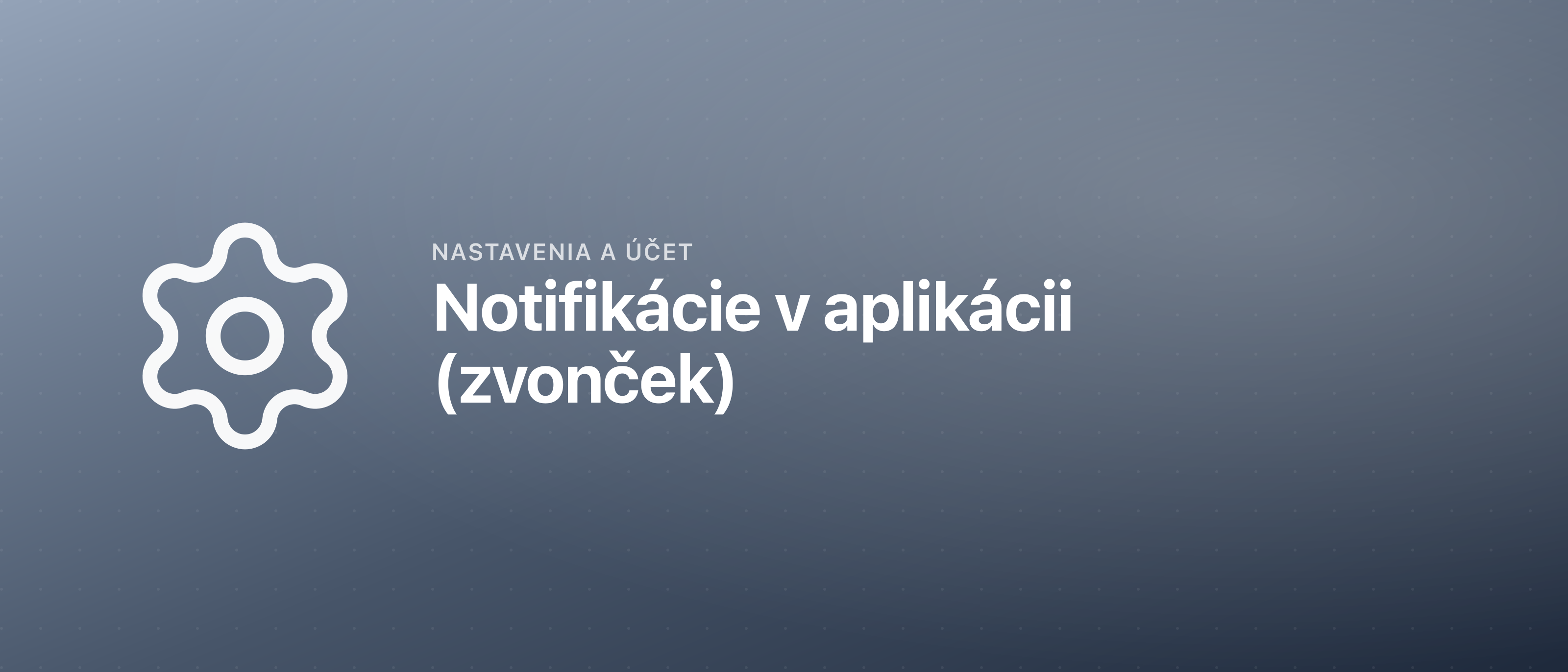 Notifikácie v aplikácii (zvonček)