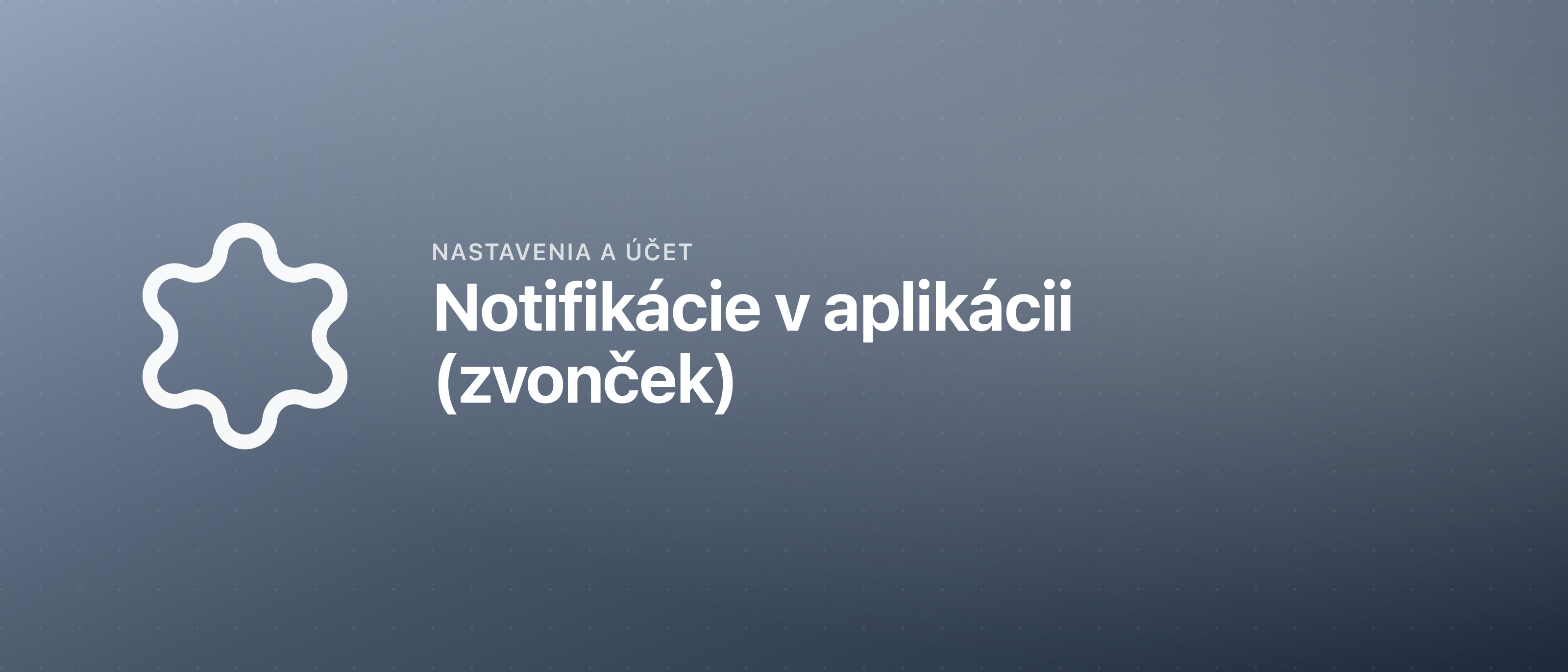 Notifikácie v aplikácii (zvonček)