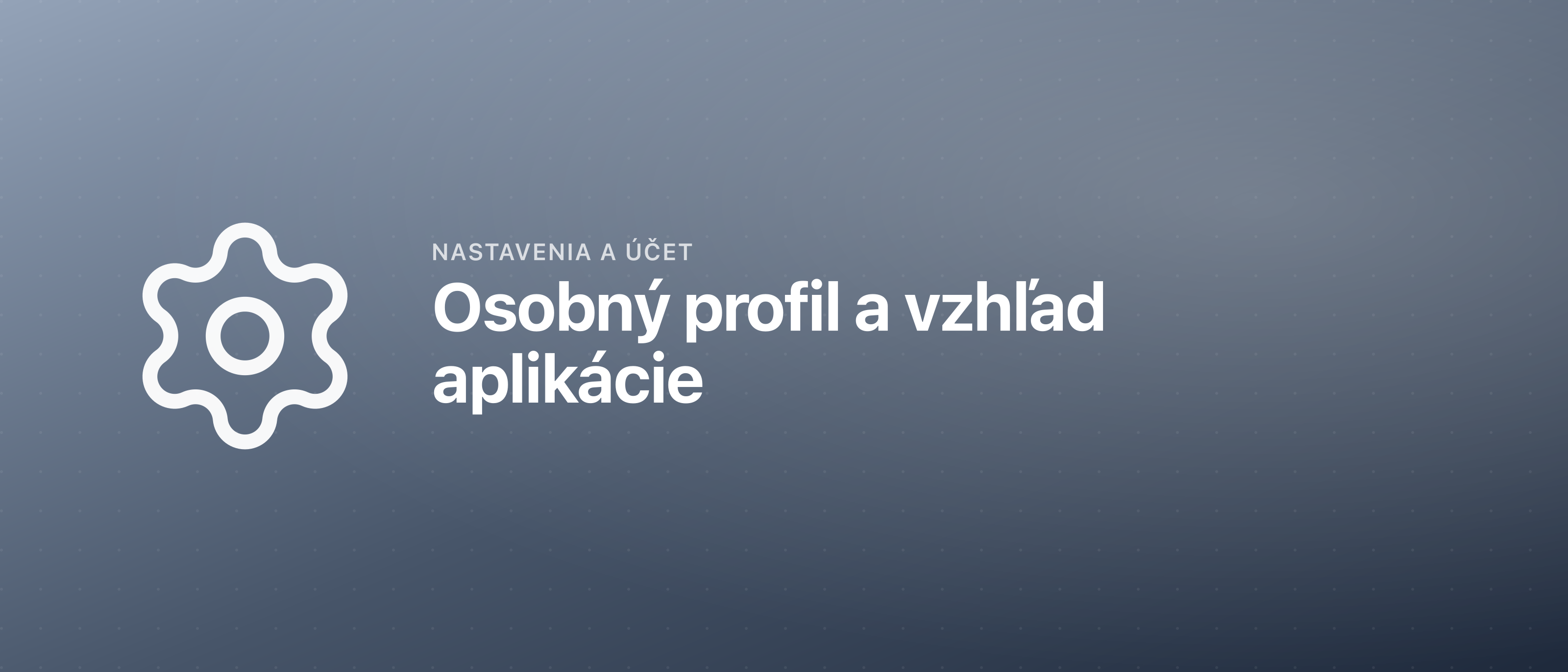 Osobný profil a vzhľad aplikácie