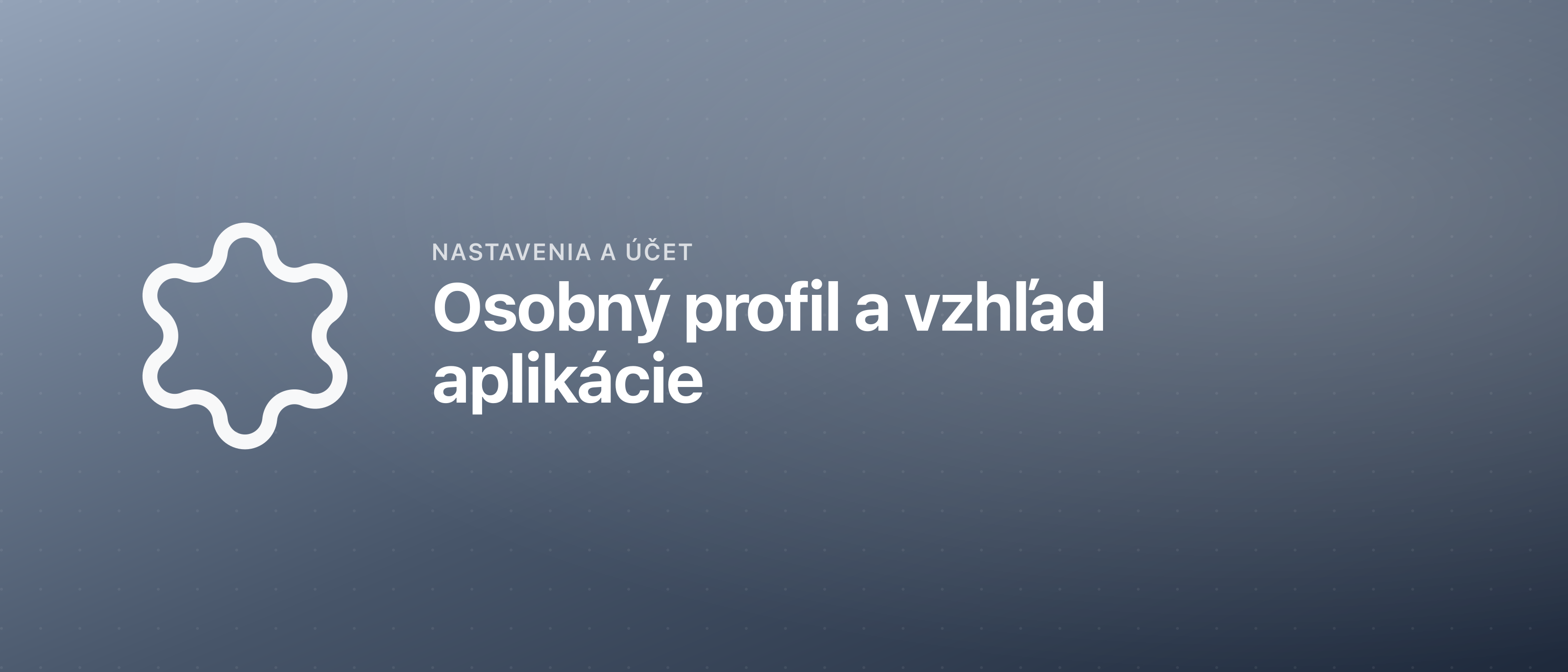 Osobný profil a vzhľad aplikácie