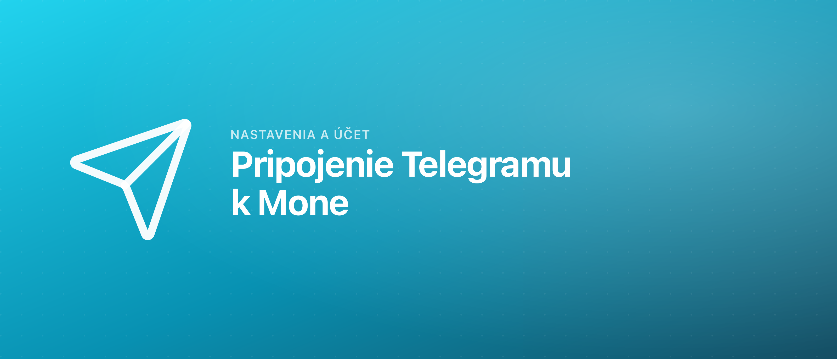 Pripojenie Telegramu k Mone