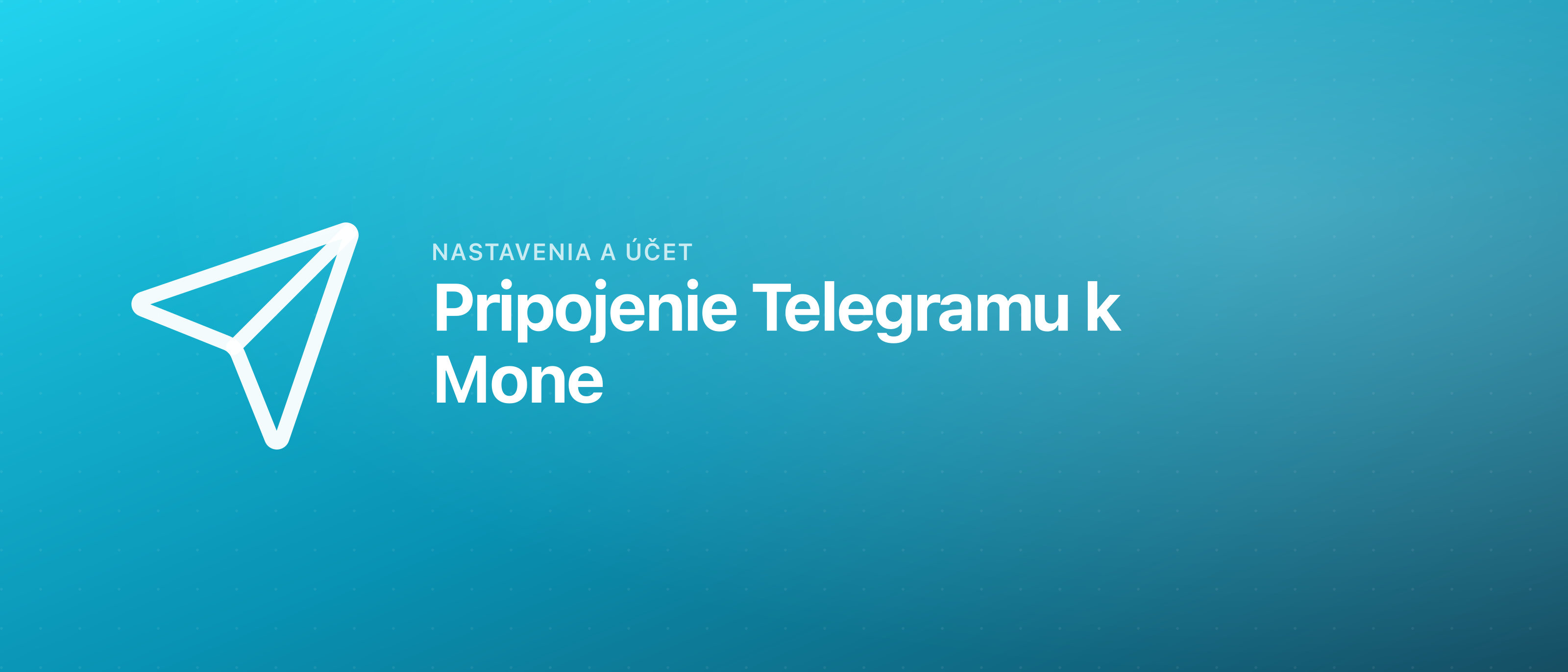 Pripojenie Telegramu k Mone