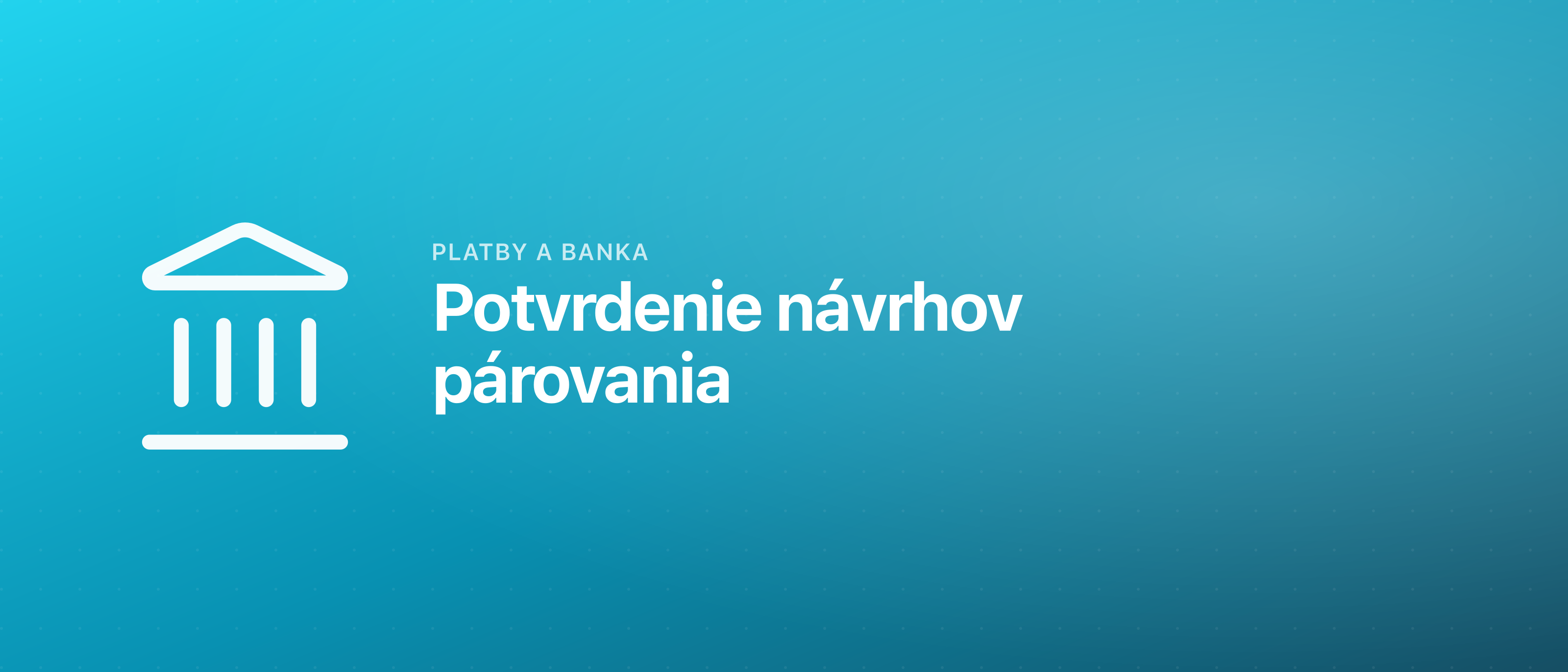 Potvrdenie návrhov párovania