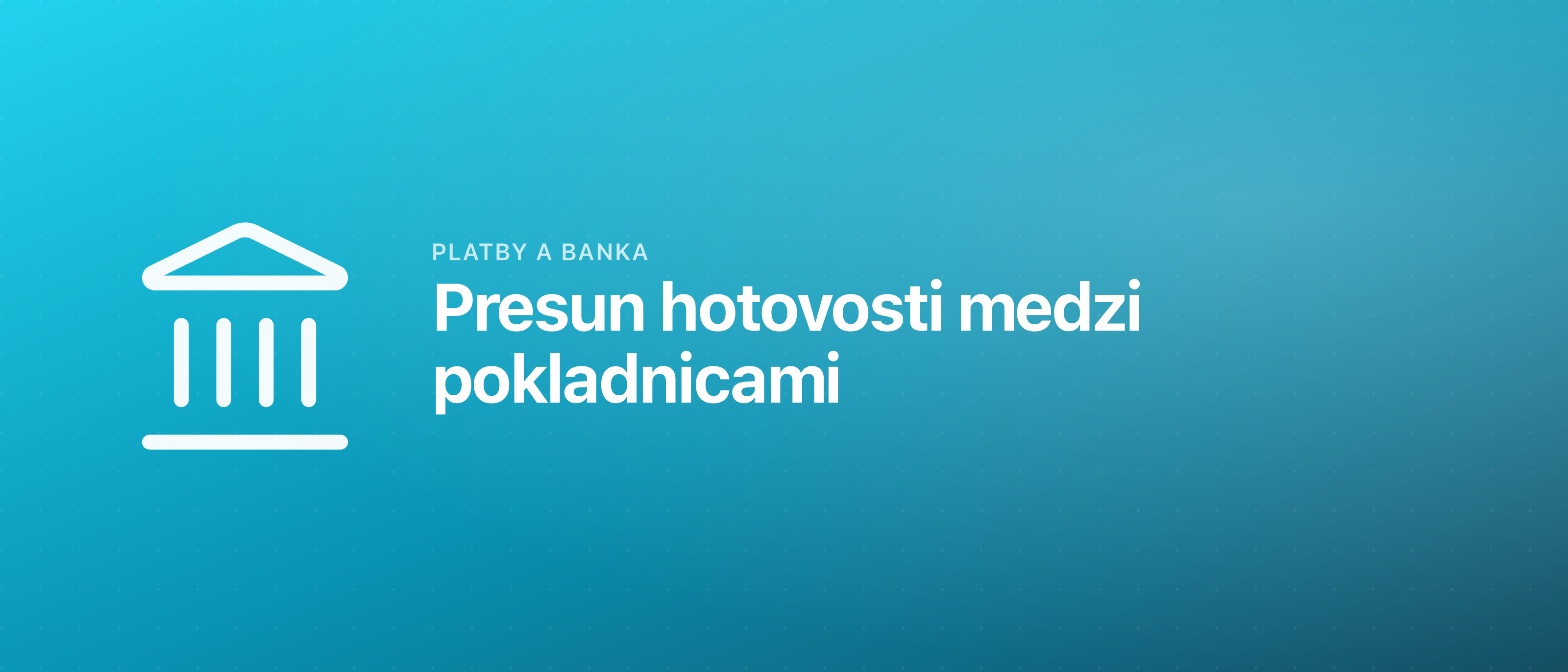 Presun hotovosti medzi pokladnicami