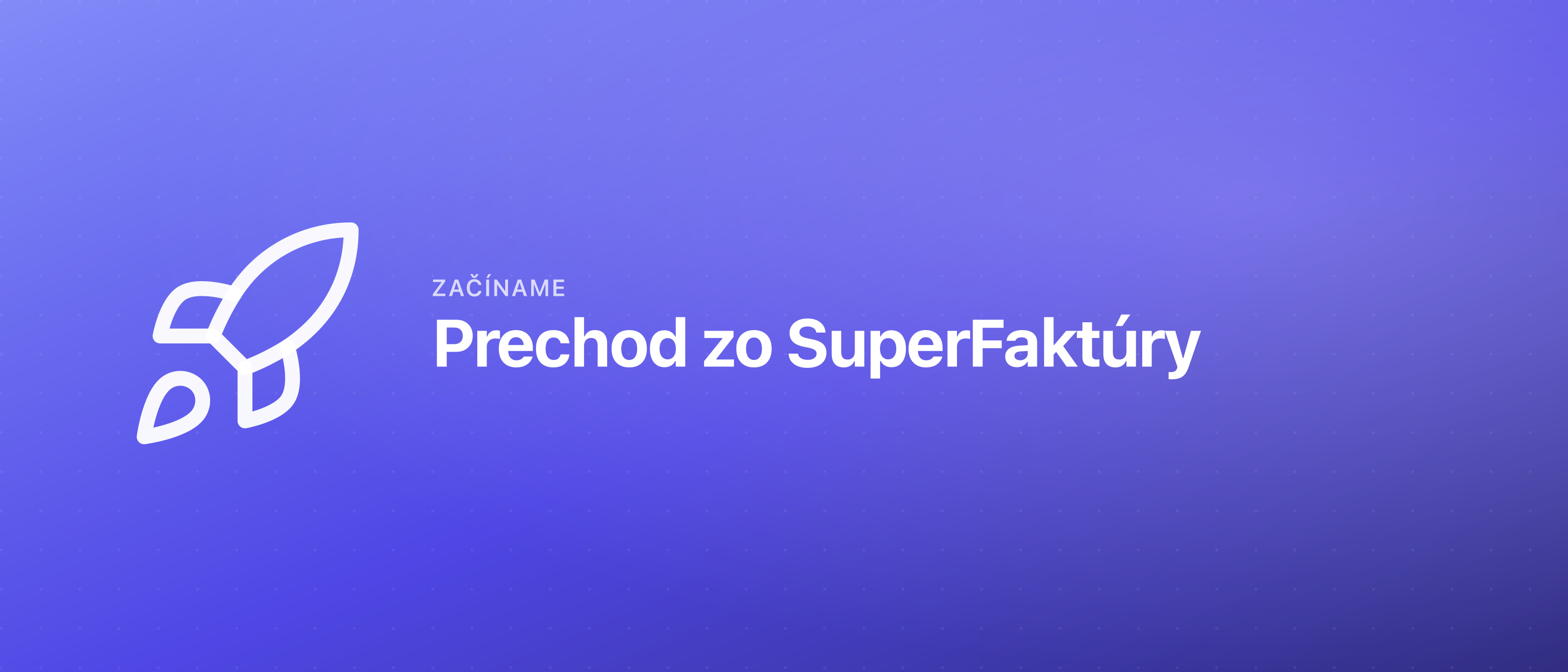 Prechod zo SuperFaktúry